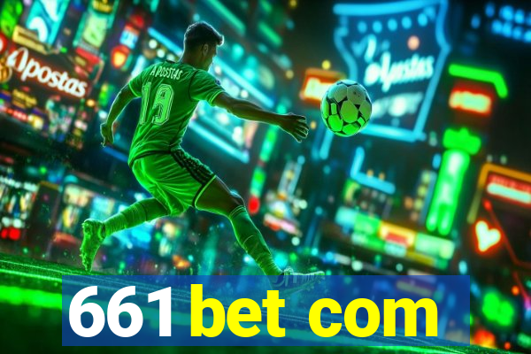 661 bet com